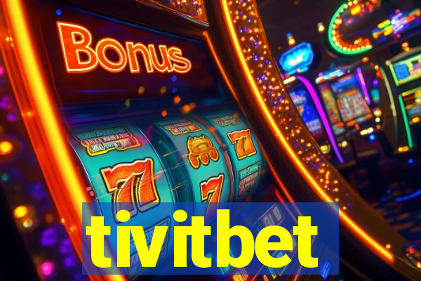 tivitbet