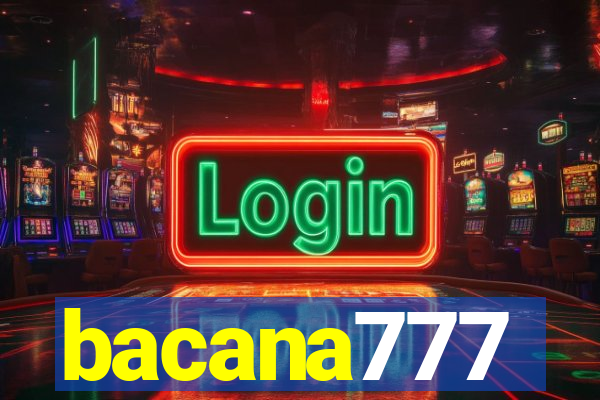 bacana777