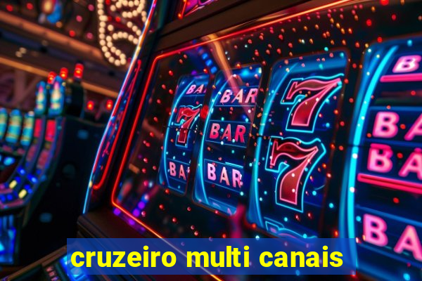 cruzeiro multi canais