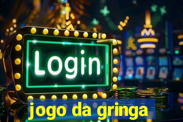 jogo da gringa