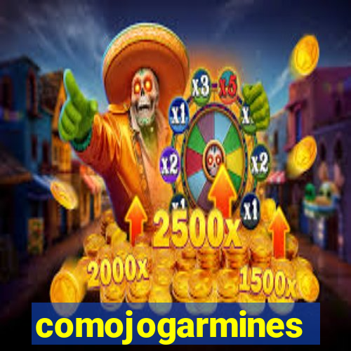 comojogarmines