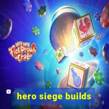 hero siege builds