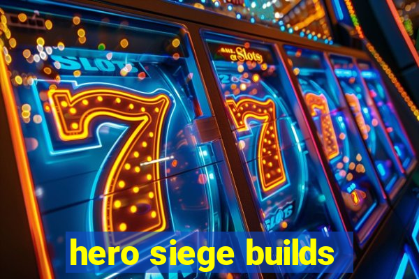 hero siege builds