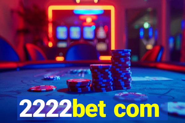 2222bet com