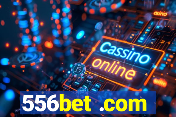 556bet .com