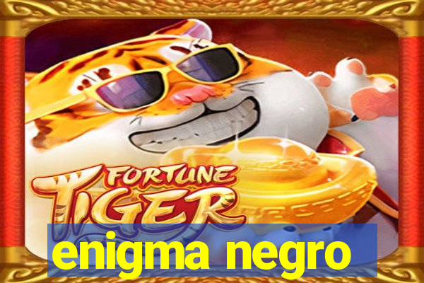 enigma negro