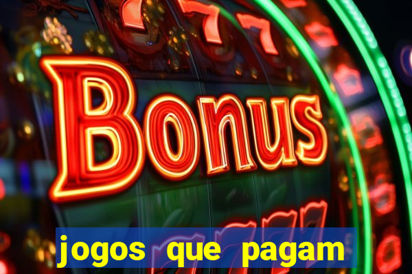 jogos que pagam sem precisar depositar dinheiro