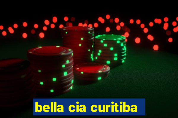 bella cia curitiba