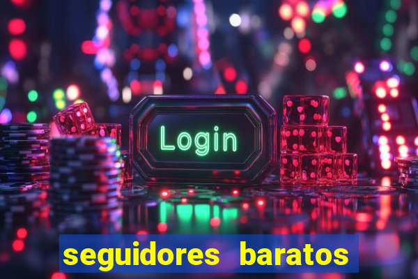 seguidores baratos para instagram