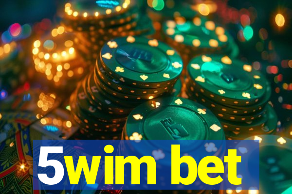 5wim bet