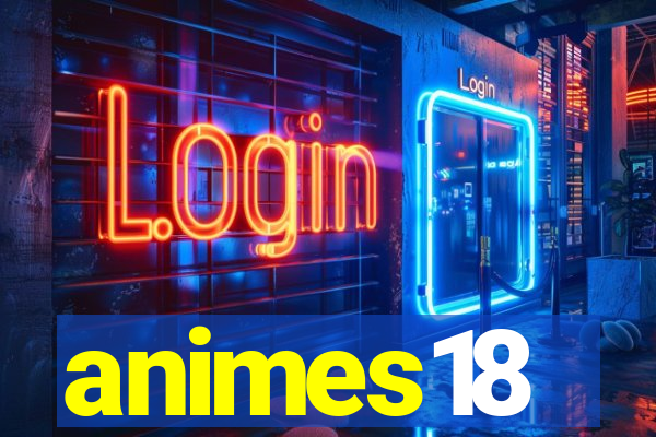 animes18