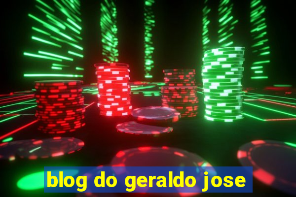 blog do geraldo jose