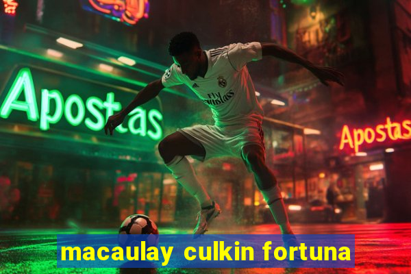 macaulay culkin fortuna