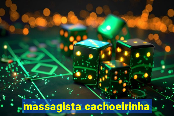 massagista cachoeirinha