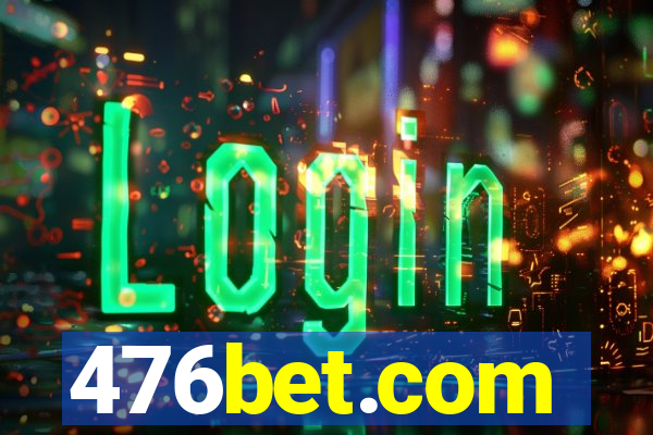 476bet.com