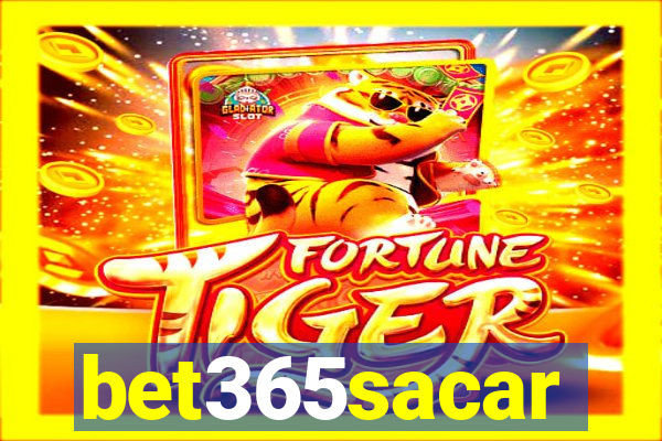 bet365sacar