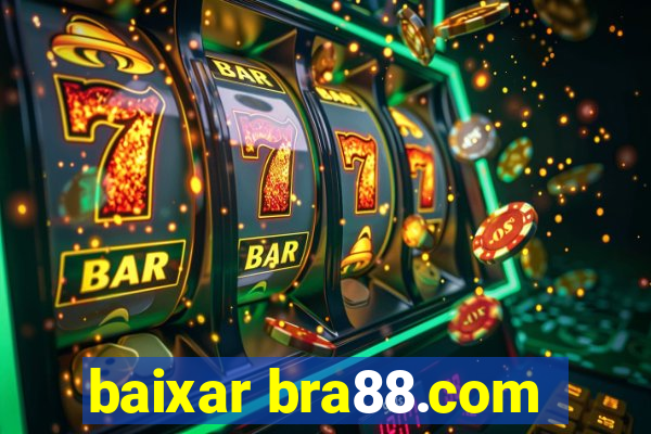 baixar bra88.com