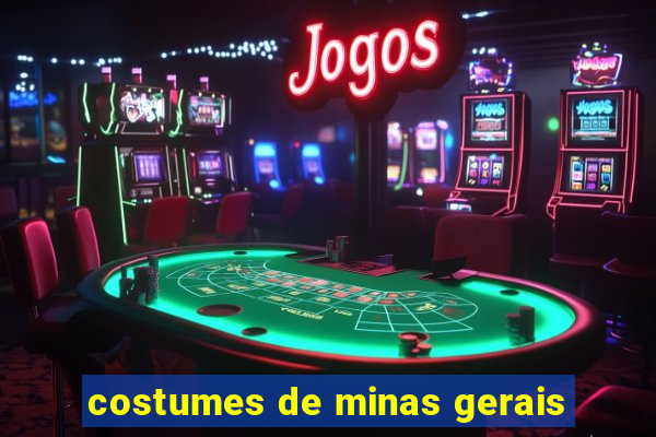 costumes de minas gerais