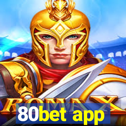 80bet app