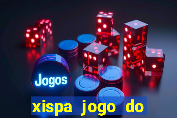 xispa jogo do bicho tabela