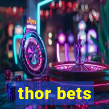 thor bets