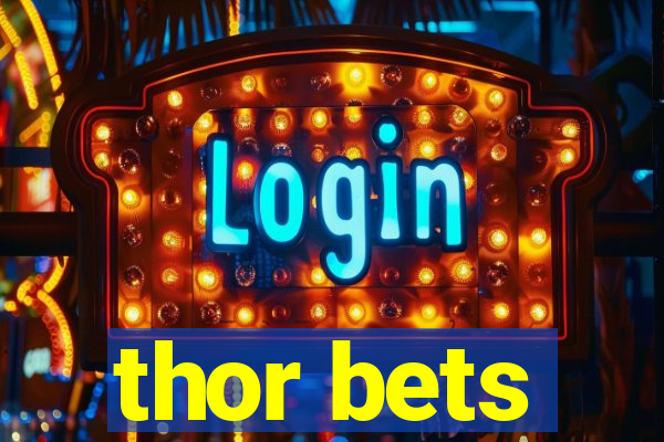 thor bets