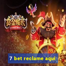 7 bet reclame aqui