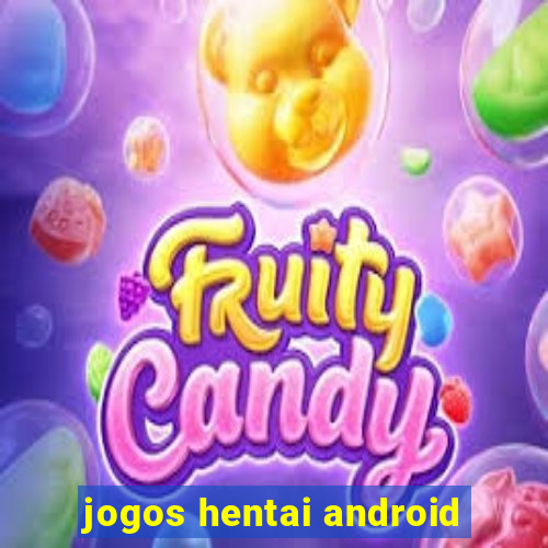 jogos hentai android