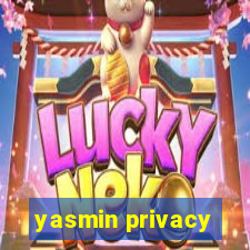 yasmin privacy