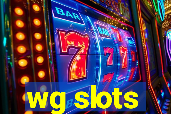 wg slots