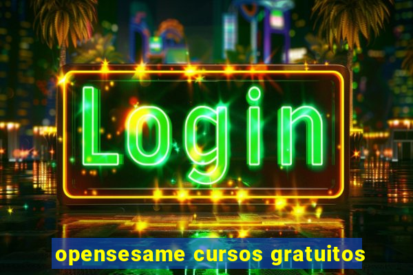 opensesame cursos gratuitos