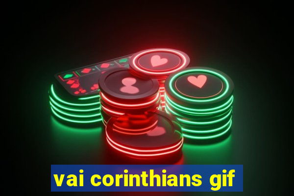 vai corinthians gif