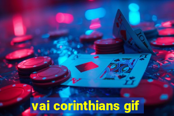 vai corinthians gif