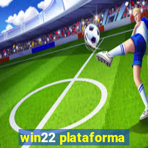 win22 plataforma