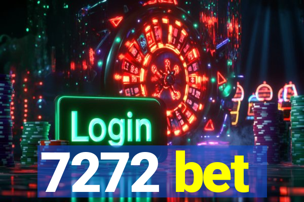 7272 bet