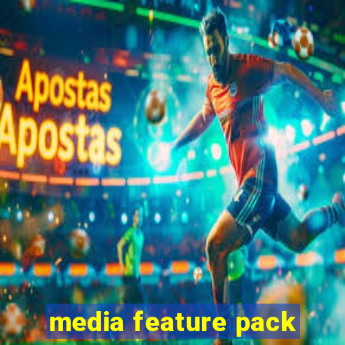 media feature pack