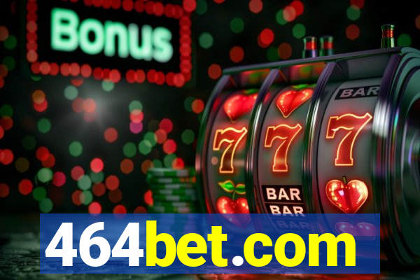 464bet.com