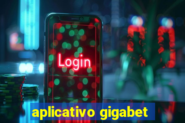 aplicativo gigabet