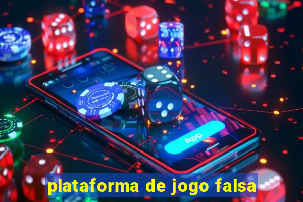 plataforma de jogo falsa