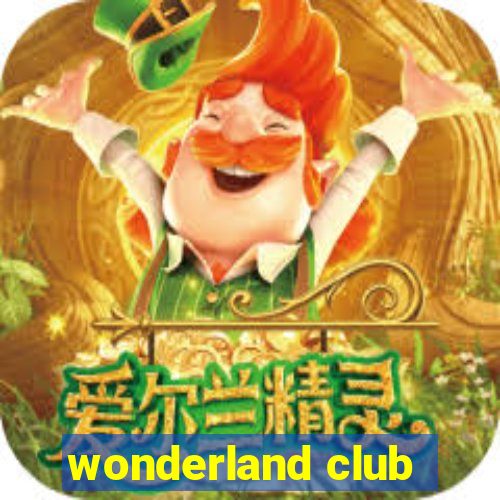 wonderland club