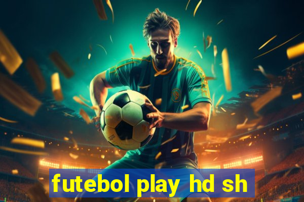 futebol play hd sh