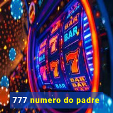 777 numero do padre