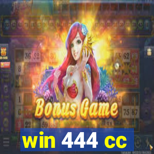 win 444 cc