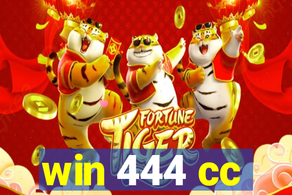 win 444 cc