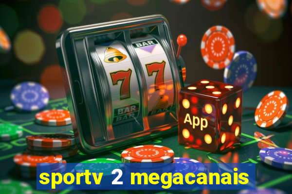 sportv 2 megacanais