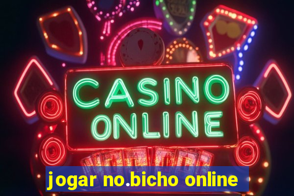 jogar no.bicho online