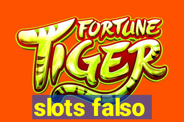 slots falso