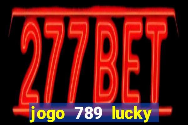 jogo 789 lucky paga mesmo