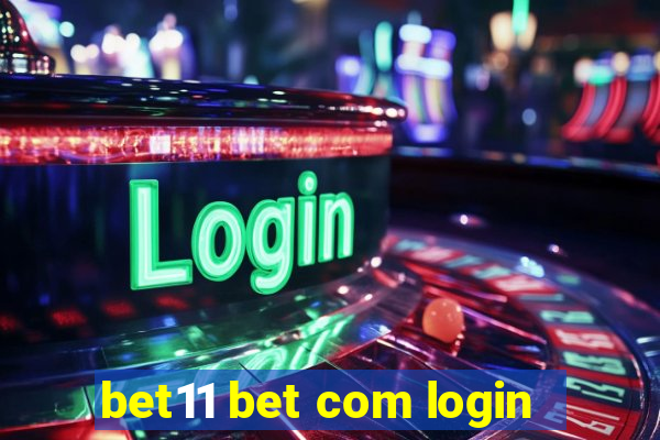 bet11 bet com login