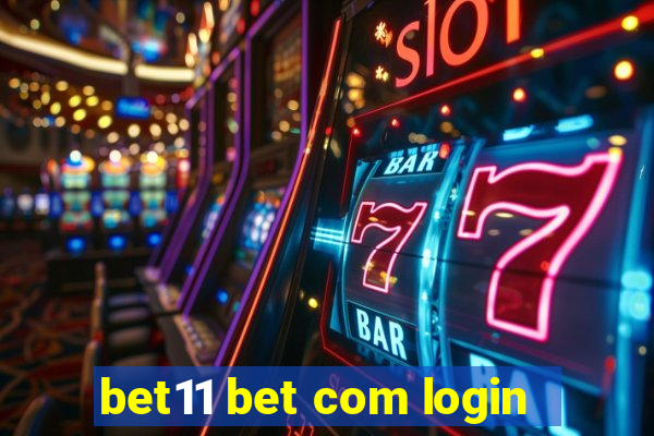 bet11 bet com login